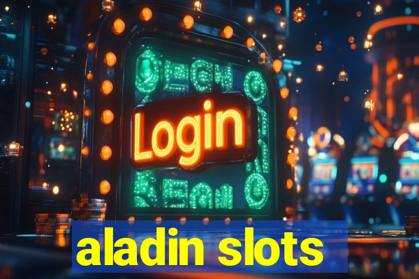 aladin slots